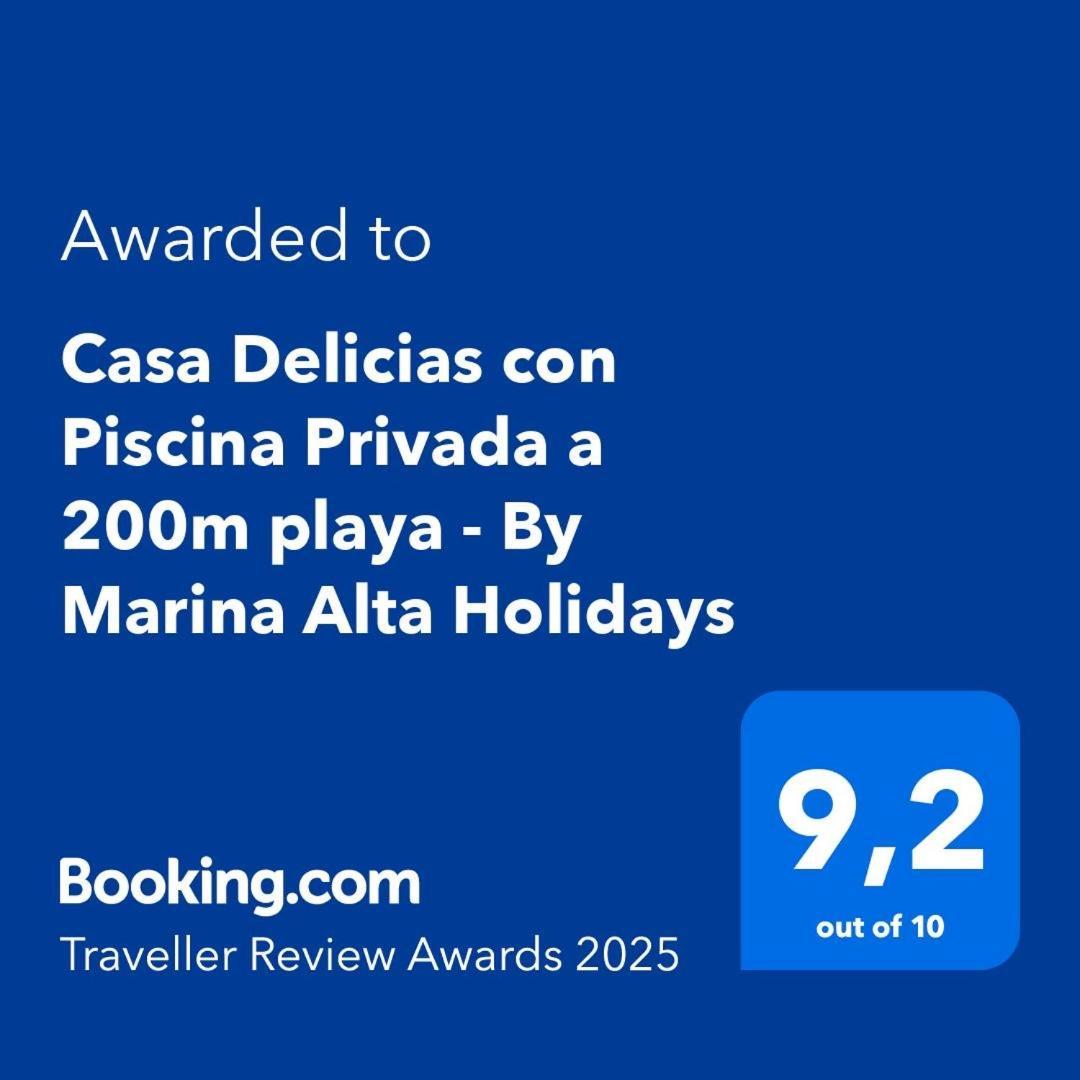 Casa Delicias Con Piscina Privada A 200M Playa - By Marina Alta Holidays Denia Bagian luar foto